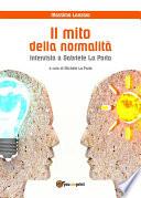 Il mito della normalità. Intervista a Gabriele La Porta