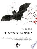 Il Mito di Dracula: dall’oscurità delle origini, ai meandri dell’inconscio, al buio delle sale cinematografiche