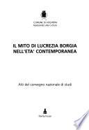Il mito di Lucrezia Borgia nell'età contemporanea