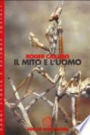 Il mito e l'uomo