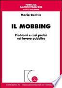 Il mobbing. Problemi e casi pratici nel lavoro pubblico