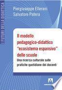 Il modello pedagogico-didattico “ecosistema espansivo” delle scuole.Una ricerca culturale sulle pratiche quotidiane dei docenti