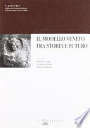 Il modello veneto fra storia e futuro