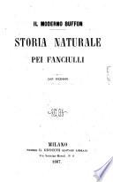 Il moderno buffon storia naturale pei fanciulli