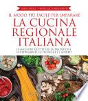 Il modo più facile per imparare la cucina regionale italiana