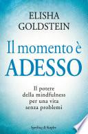 Il momento è adesso
