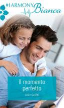 Il momento perfetto