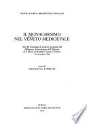 Il monachesimo nel Veneto medioevale