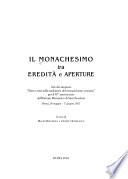 Il monachesimo tra eredità e aperture