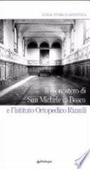 Il monastero di San Michele in Bosco e l'Istituto ortopedico Rizzoli