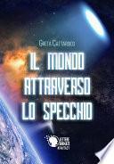 Il mondo attraverso lo specchio