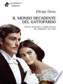 Il Mondo Decadente del Gattopardo: Sicilia, sicilianità e storia d’Italia nel romanzo e nel film
