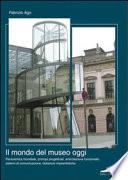 Il mondo del museo oggi