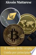 Il mondo delle crypto - Guida per principianti