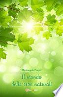 Il mondo delle erbe naturali
