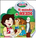 Il mondo di Heidi. Con gadget
