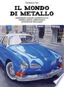 Il mondo di metallo