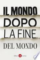 Il mondo dopo la fine del mondo