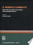 Il mondo è cambiato. Elementi di analisi sociologica della globalizzazione