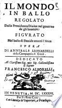 Il mondo in ballo regolato dalla Prouidenza diuina nel gouerno de gli huomini: figurato nel ballo di Dauide auanti l'Arca: opera di Annibale Leonardelli ..