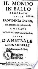 Il mondo in ballo regolato dalla prouidenza divina nel governo de gli huomini: figurato nel ballo di Davide avanti l'area. Opera d'Annibale Leonardelli della Compagnia di Giesù