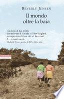 Il mondo oltre la baia