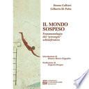 Il mondo sospeso. Fenomenologia del «presagio» schizofrenico