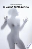Il mondo sotto accusa