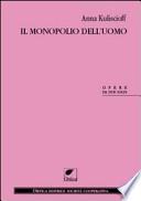 Il monopolio dell'uomo