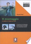 Il montaggio. Lo spazio e il tempo del film