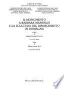 Il monumento a Barbara Manfredi e la scultura del Rinascimento in Romagna