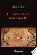 Il mosaico del maresciallo