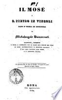 Il Mosè a S. Pietro in Vincoli capo d'opera in iscultura di Michelangelo Buonarroti illustrato, descritto e messo a confronto con le altre due statue che sono in Roma rappresentante il medesimo soggetto l'una alla fontana alle Terme a S. Giovanni l'altra. ..