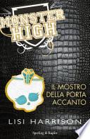 Il mostro della porta accanto. Monster High