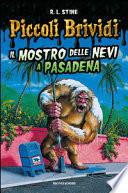Il mostro delle nevi a Pasadena