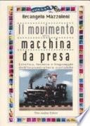 Il movimento della macchina da presa