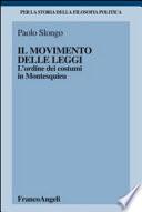 Il movimento delle leggi. Lordine dei costumi in Montesquieu
