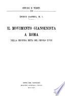 Il movimento giansenista a Roma nella seconda metà del secolo XVIII.