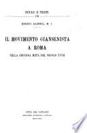 Il movimento giansenista a Roma nella seconda metà del secolo XVIII.