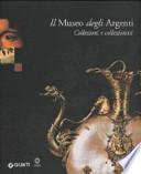 Il Museo degli argenti