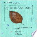 Il museo delle foglie cadute