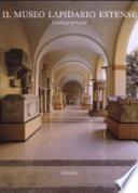 Il Museo lapidario estense