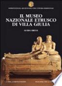 Il Museo nazionale etrusco di Villa Giulia