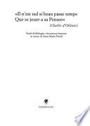 Il n'est nul si beau passe temps que se jouer à sa pensée (Charles d'Orléans)