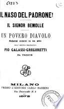 Il naso del padrone scherzi comici in un atto dell'artista drammatico Pio Galassi Gregoretti