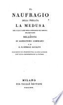 Il naufragio della fregata la Medusa Che faceva parte della spedizione del Senegal nel 1816