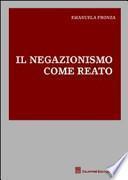 Il negazionismo come reato