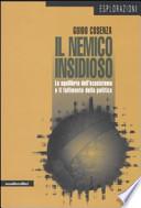 Il nemico insidioso. Lo squilibrio dell'ecosistema e il fallimento della politica