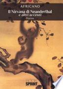 Il Nirvana di Neanderthal e altri accenti