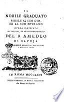 Il nobile graduato fedele al suo Dio, ed al suo sovrano opera umiliata all'eccelso, ed augustissimo merito del b. Amedeo di Savoja dal p. Giuseppe Maria da Crescentino